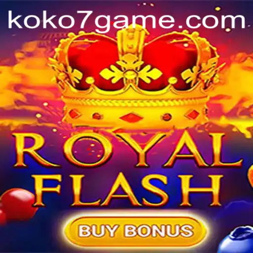 Discover the Excitement of RoyalFlashBuyBonus with koko7